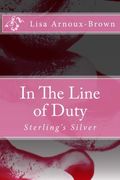 In The Line of Duty: Sterling's Silver: Volume 5