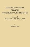 Jefferson County, Georgia, Superior Court Minutes, Volume I: October 11, 1796-May 5, 1800