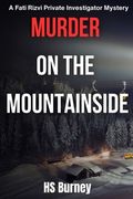 Murder on the Mountainside: A Fati Rizvi Private Investigator Mystery (en Inglés)