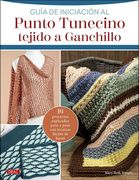 GUIA DE INICIACION AL PUNTO TUNECINO TEJIDO A GANCHILLO (en Castellano)