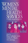 women's mental health services: a public health perspective (en Inglés)