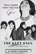 The Kept Ones: The Fame Years (Volume 2) (en Inglés)