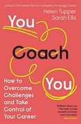 You Coach You: How to Overcome Challenges and Take Control of Your Career (en Inglés)