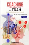Coaching Para Quienes Viven con Tdahtrastorno por Déficit de Atención con o sin Hiperactividad 2 Edición (in Spanish)