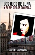 Los ojos de Luna y el fin de los Cometas (in Spanish)