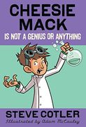 Cheesie Mack is not a Genius or Anything (en Inglés)