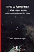 Historias Paranormales y Otros Sucesos Extraños