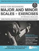 Bass for Beginners: Major and Minor Scales + Exercises: Learn, Practice & Apply the Most Important Scales in Music (en Inglés)