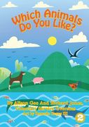Which Animals Do You Like? (en Inglés)