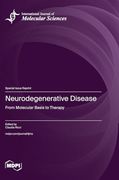 Neurodegenerative Disease: From Molecular Basis to Therapy (en Inglés)