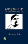 Mario de Sá-Carneiro o la Ambigüedad de un Suicidio (in Spanish)