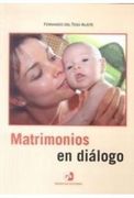 Matrimonios en diálogo : temas para reuniones y grupos