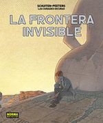 Las Ciudades Oscuras. La Frontera Invisible. Edición Integral