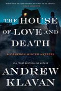 The House of Love and Death (Cameron Winter Mysteries) 