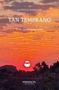 TAN TEMPRANO (en Castellano)