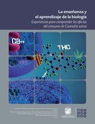 La Enseñanza Y El Aprendizaje De La Biología. Experiencias Para Comprender Los Efectos Del Consumo De Cannabis Savita