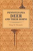Pennsylvania Deer and Their Horns (Metalmark) (en Inglés)