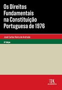 Os Direitos Fundamentais na Constituição Portuguesa de 1976 (in Portuguese)