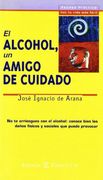 El alcohol, un amigo de cuidado (PRACTICOS ESPASA)