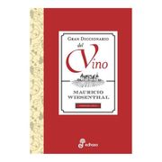 Gran Diccionario del Vino - Mauricio Wiesenthal - Edhasa