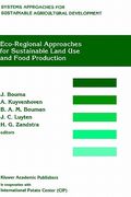 eco-regional approaches for sustainable land use and food production: proceedings of a symposium on eco-regional approaches in agricultural research, (en Inglés)