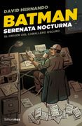 Batman. Serenata Nocturna: El Origen del Caballero Oscuro (no Ficción Timunmas) (in Spanish)