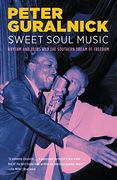 sweet soul music,rhythm and blues and the southern dream of freedom