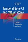 Temporal Bone CT and MRI Anatomy: A Guide to 3D Volumetric Acquisitions (en Inglés)