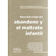 Neuropsicologia del Bandono y el Maltrato Infantil