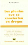 Plantas Que Se Convierten En Drogas