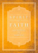 Spirit of Faith: Sacrifice and Service (en Inglés)