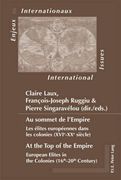 Au Sommet de l'Empire / At the Top of the Empire: Les Élites Européennes Dans Les Colonies (Xvie-Xxe Siècle) / European Elites in the Colonies (16th-2 (en Francés)