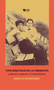 Vivo mas Feliz en la Tormenta Cartas a Amigas y Compañeras (in Spanish)