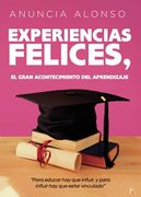 Experiencias Felices, el Gran Acontecimiento del Aprendizaje (in Spanish)