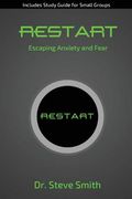 Restart: Escaping Anxiety and Fear (en Inglés)