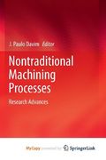 Nontraditional Machining Processes: Research Advances (en Inglés)