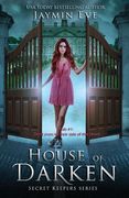House of Darken: Secret Keepers Series #1 (en Inglés)