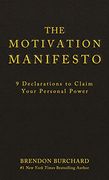 The Motivation Manifesto: 9 Declarations to Claim Your Personal Power (en Inglés)