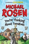 You'Re Thinking About Tomatoes (en Inglés)