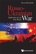 Russo-Ukrainian War: Implications for the Asia Pacific (en Inglés)