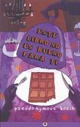 Este Libro no es Bueno Para ti (in Spanish)