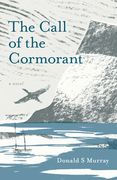 The Call of the Cormorant (en Inglés)