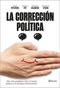 La Corrección Política: Hay Vida Inteligente Entre el Insulto y la Dictadura del Buenismo?