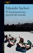 El Funcionamiento General del Mundo / The General Understanding of the World (in Spanish)