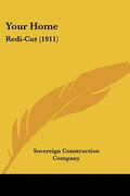 your home: redi-cut (1911) (en Inglés)