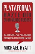 Plataforma: Hazte oír en un mundo ruidoso (in Spanish)