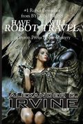 Have Robot, Will Travel (Isaac Asimov's Robot Mysteries) (en Inglés)