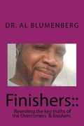 Finishers: The truth and testimony of Overcomers