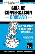 Guía de Conversación Español-Coreano y Vocabulario Temático de 3000 Palabras: 88 (Spanish Collection)