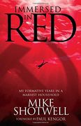 Immersed in Red: My Formative Years in a Marxist Household